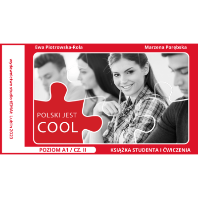 Polski jest cool A1/część II Książka studenta i ćwiczenia. Wersja interaktywna